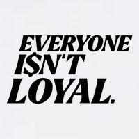 Everyone IsnT Loyal Cooling Performance Crew T-Shirt
