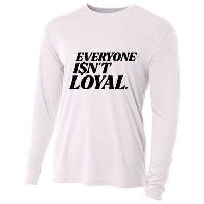 Everyone IsnT Loyal Cooling Performance Long Sleeve Crew