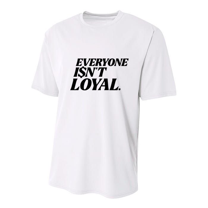 Everyone IsnT Loyal Youth Performance Sprint T-Shirt