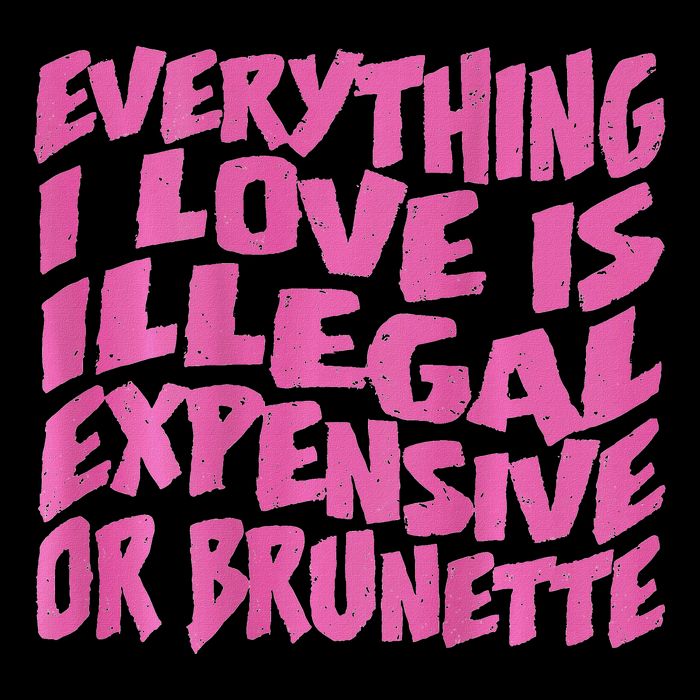 Everything I Love Is Illegal Expensive Or Brunette Drawstring Bag