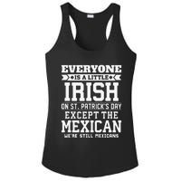 Everyone Is Little Irish On St Patricks Day Except Mexican Ladies PosiCharge Competitor Racerback Tank