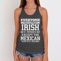 Everyone Is Little Irish On St Patricks Day Except Mexican Women's Knotted Racerback Tank