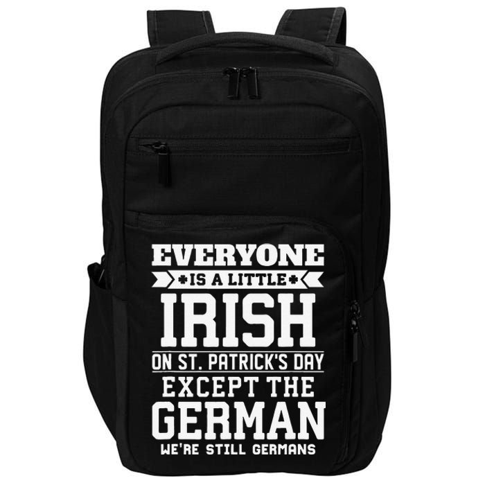 Everyone Is Little Irish On St Patricks Day German Impact Tech Backpack