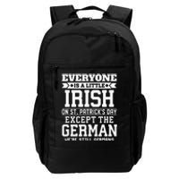 Everyone Is Little Irish On St Patricks Day German Daily Commute Backpack