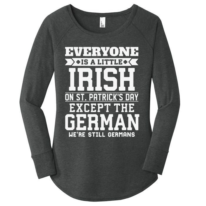 Everyone Is Little Irish On St Patricks Day German Women's Perfect Tri Tunic Long Sleeve Shirt