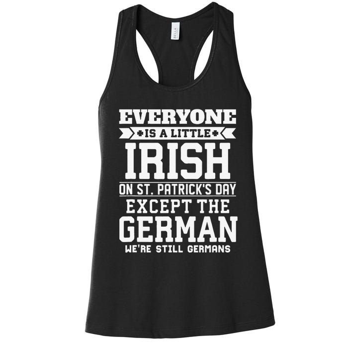 Everyone Is Little Irish On St Patricks Day German Women's Racerback Tank