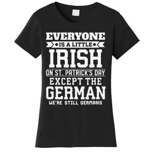 Everyone Is Little Irish On St Patricks Day German Women's T-Shirt