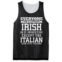 Everyone Is Little Irish On St Patricks Day Except Italian Mesh Reversible Basketball Jersey Tank