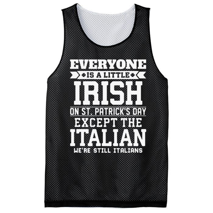 Everyone Is Little Irish On St Patricks Day Except Italian Mesh Reversible Basketball Jersey Tank