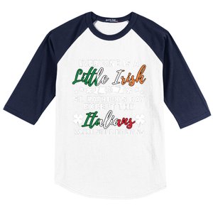 Everyone Is Little Irish On Patrick Day Except Italians Baseball Sleeve Shirt