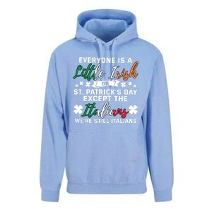 Everyone Is Little Irish On Patrick Day Except Italians Unisex Surf Hoodie