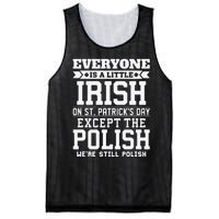 Everyone Is Little Irish On St Patricks Day Except Polish Mesh Reversible Basketball Jersey Tank