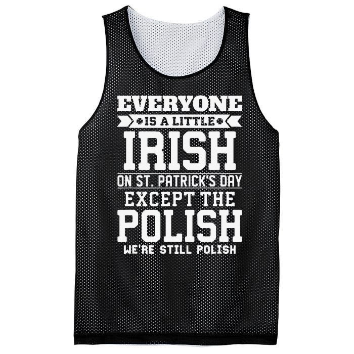 Everyone Is Little Irish On St Patricks Day Except Polish Mesh Reversible Basketball Jersey Tank