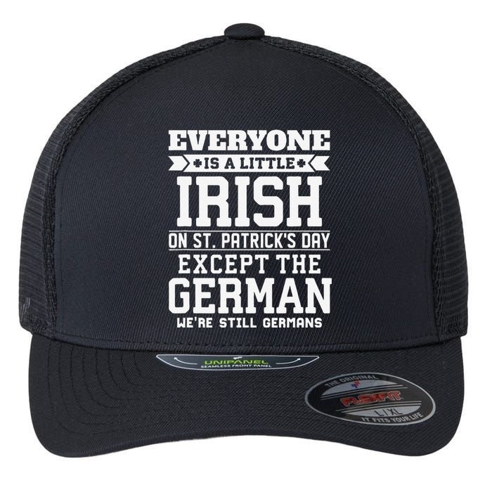 Everyone Is Little Irish On St Patricks Day German Flexfit Unipanel Trucker Cap