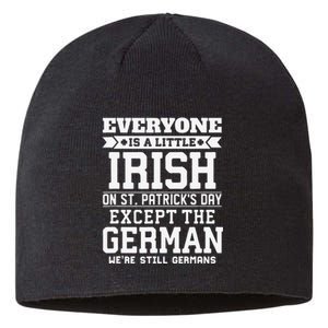 Everyone Is Little Irish On St Patricks Day German Sustainable Beanie