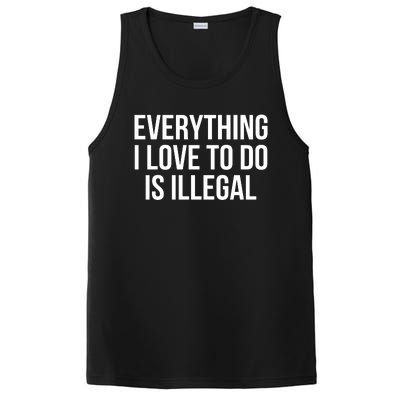 Everything I Love To Do Is Illegal PosiCharge Competitor Tank