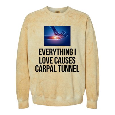 Everything I Love Causes Carpal Tunnel Colorblast Crewneck Sweatshirt