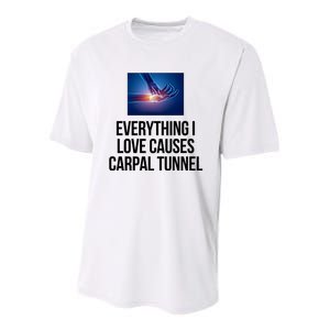 Everything I Love Causes Carpal Tunnel Youth Performance Sprint T-Shirt