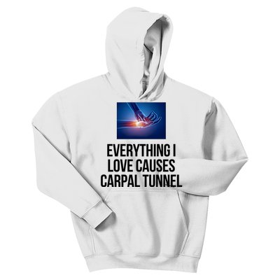 Everything I Love Causes Carpal Tunnel Kids Hoodie