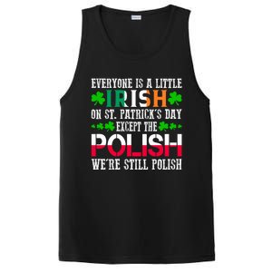 Everyone Is Little Irish On St Patrick's Day Except Polish Gift PosiCharge Competitor Tank