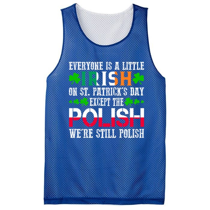 Everyone Is Little Irish On St Patrick's Day Except Polish Gift Mesh Reversible Basketball Jersey Tank