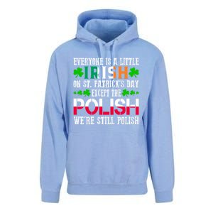 Everyone Is Little Irish On St Patrick's Day Except Polish Gift Unisex Surf Hoodie