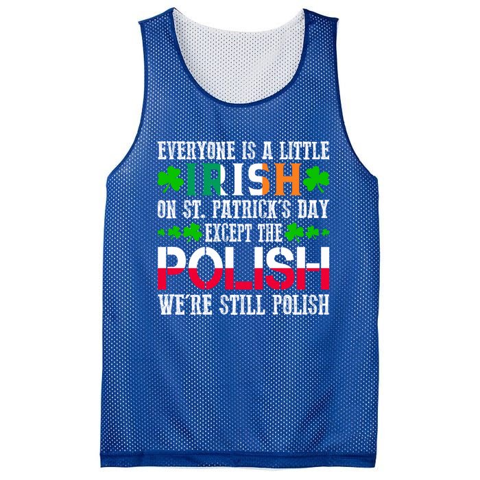 Everyone Is Little Irish On St Patrick's Day Except Polish Cute Gift Mesh Reversible Basketball Jersey Tank