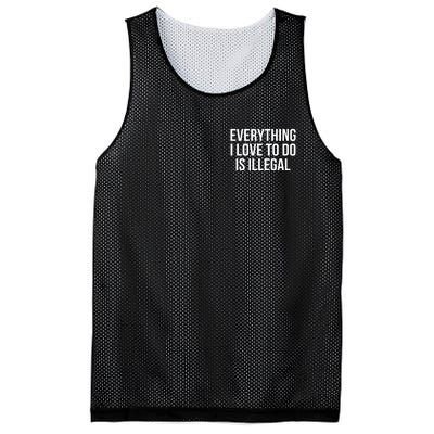 Everything I Love To Do Is Illegal Mesh Reversible Basketball Jersey Tank