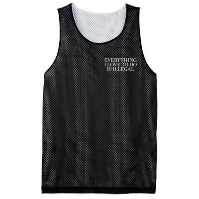 Everything I Love To Do Is Illegal Mesh Reversible Basketball Jersey Tank