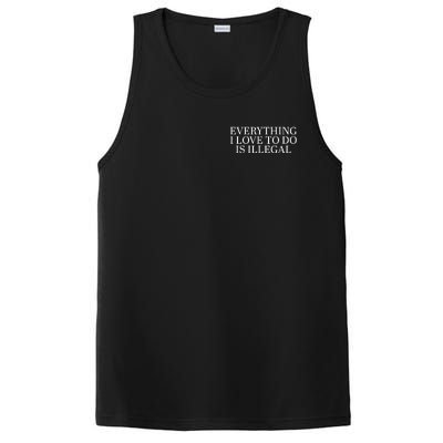 Everything I Love To Do Is Illegal PosiCharge Competitor Tank