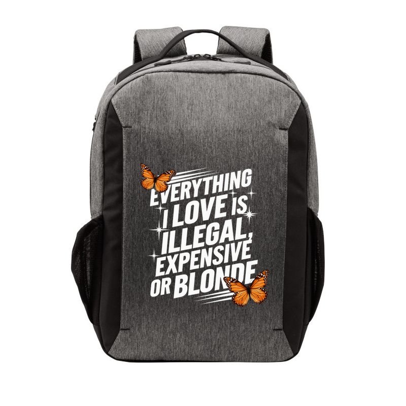 Everything I Love Is Illegal Expensive Or Blonde Vector Backpack
