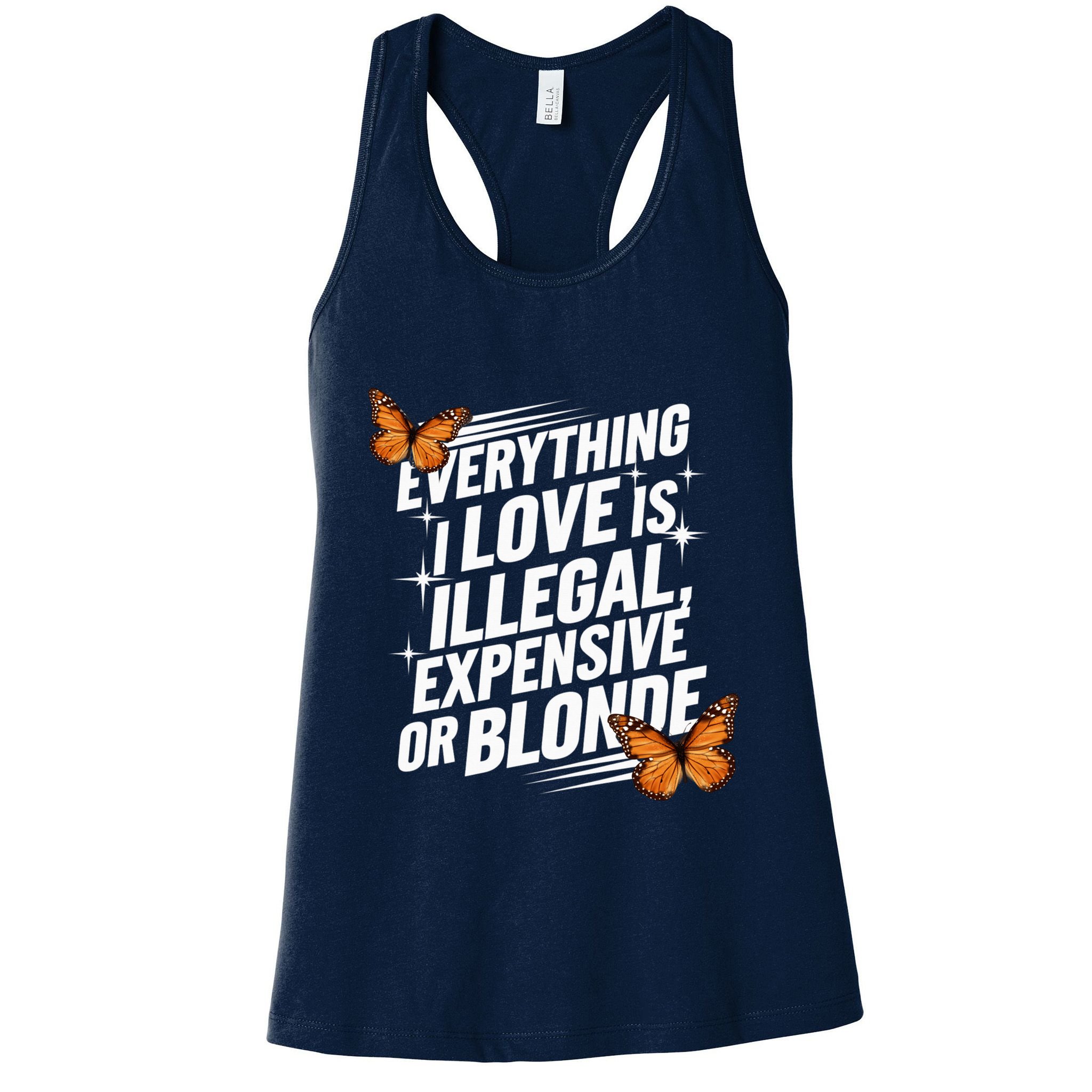 Everything I Love Is Illegal Expensive Or Blonde Womens Tank Top