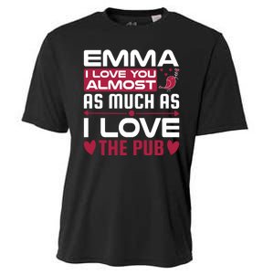 Emma I Love You Almost As Much As I Love The Pub Cooling Performance Crew T-Shirt