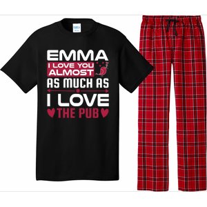 Emma I Love You Almost As Much As I Love The Pub Pajama Set