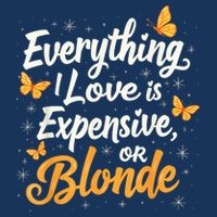 Everything I Love Is Illegal Expensive Or Blonde Beanie