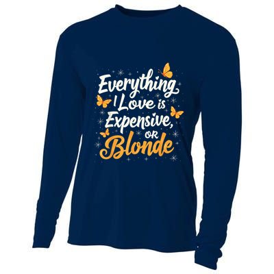 Everything I Love Is Illegal Expensive Or Blonde Cooling Performance Long Sleeve Crew