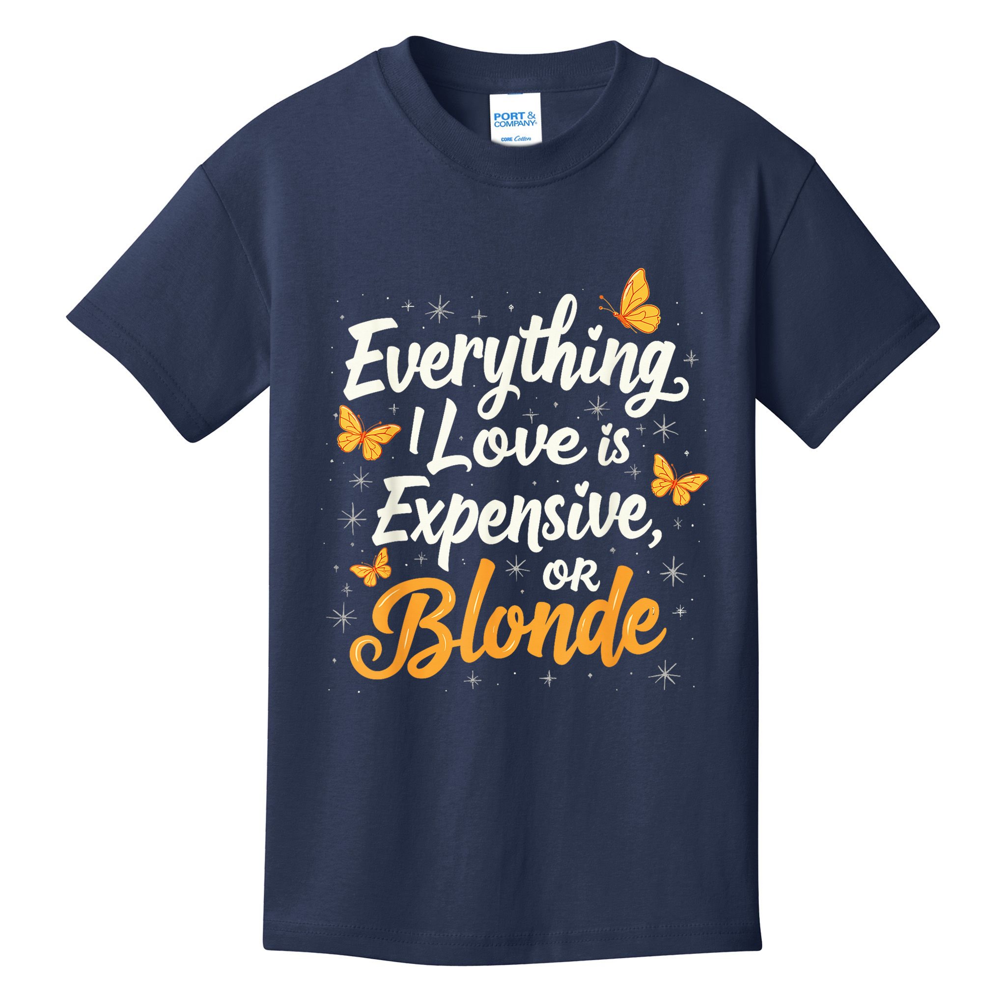 Everything I Love Is Illegal Expensive Or Blonde Kids T-Shirt