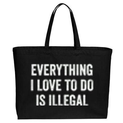 Everything I Love To Do Is Illegal Vintage Cotton Canvas Jumbo Tote