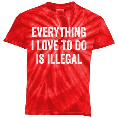 Everything I Love To Do Is Illegal Vintage Kids Tie-Dye T-Shirt