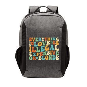 Everything I Love Is Illegal Expensive Or Blonde Groovy Vector Backpack