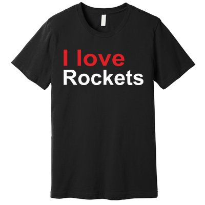 Elon I Love Rockets Premium T-Shirt