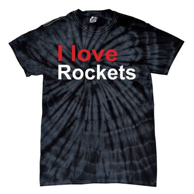 Elon I Love Rockets Tie-Dye T-Shirt