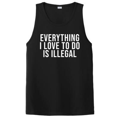 Everything I Love To Do Is Illegal PosiCharge Competitor Tank