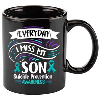 Everyday I Miss My Son Suicide Prevention 11oz C Handle Ceramic Mug