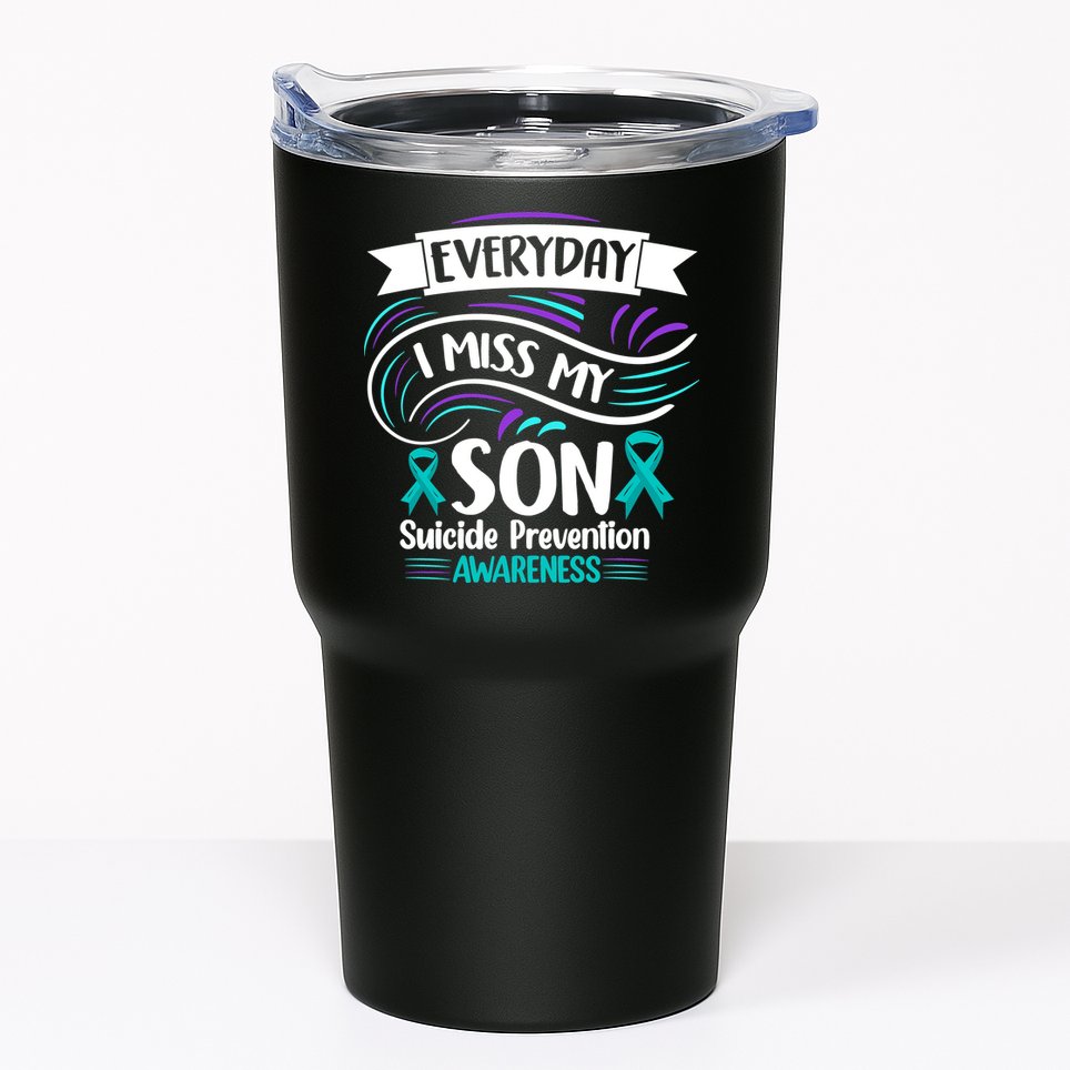 Everyday I Miss My Son Suicide Prevention Tumbler