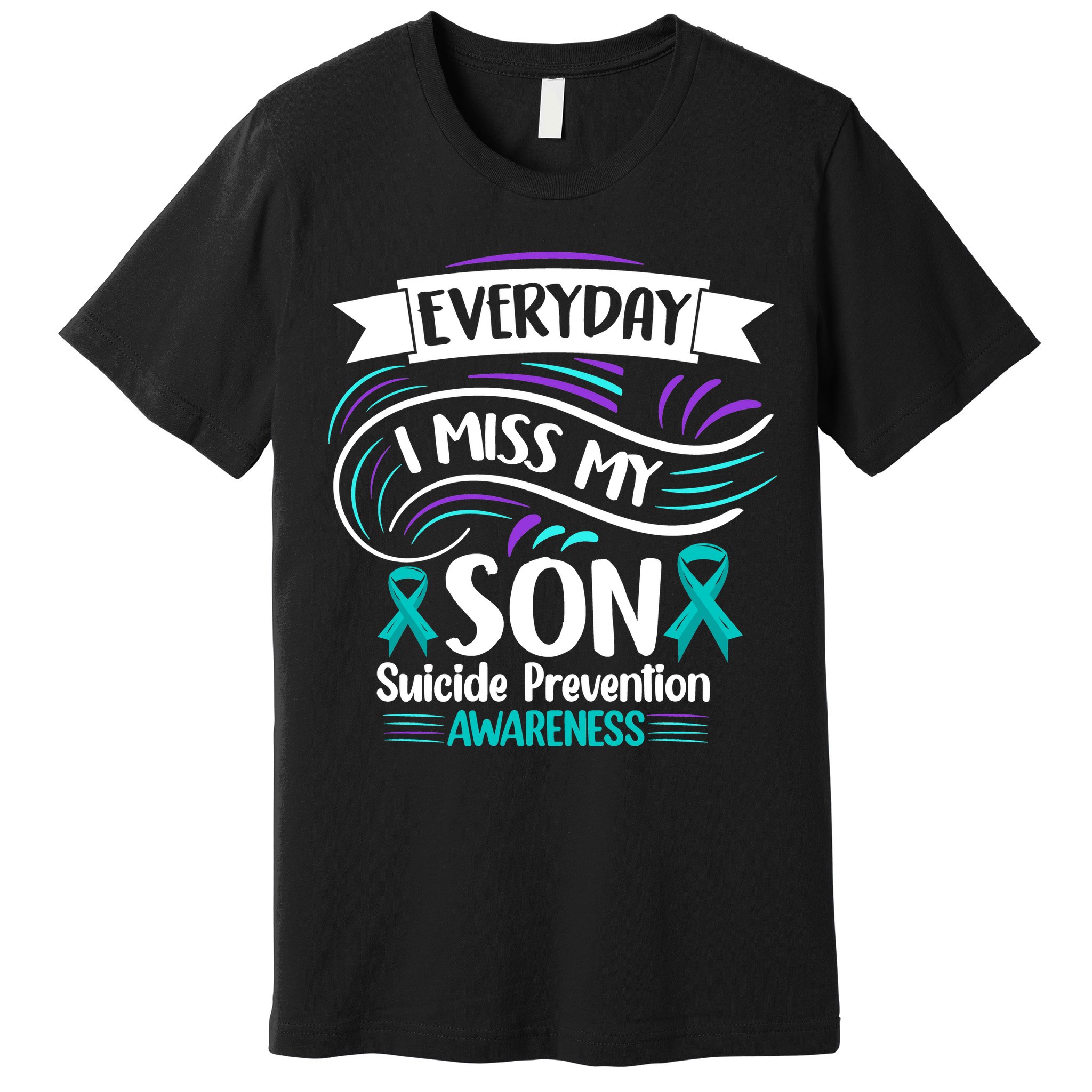 Everyday I Miss My Son Suicide Prevention Premium T-Shirt