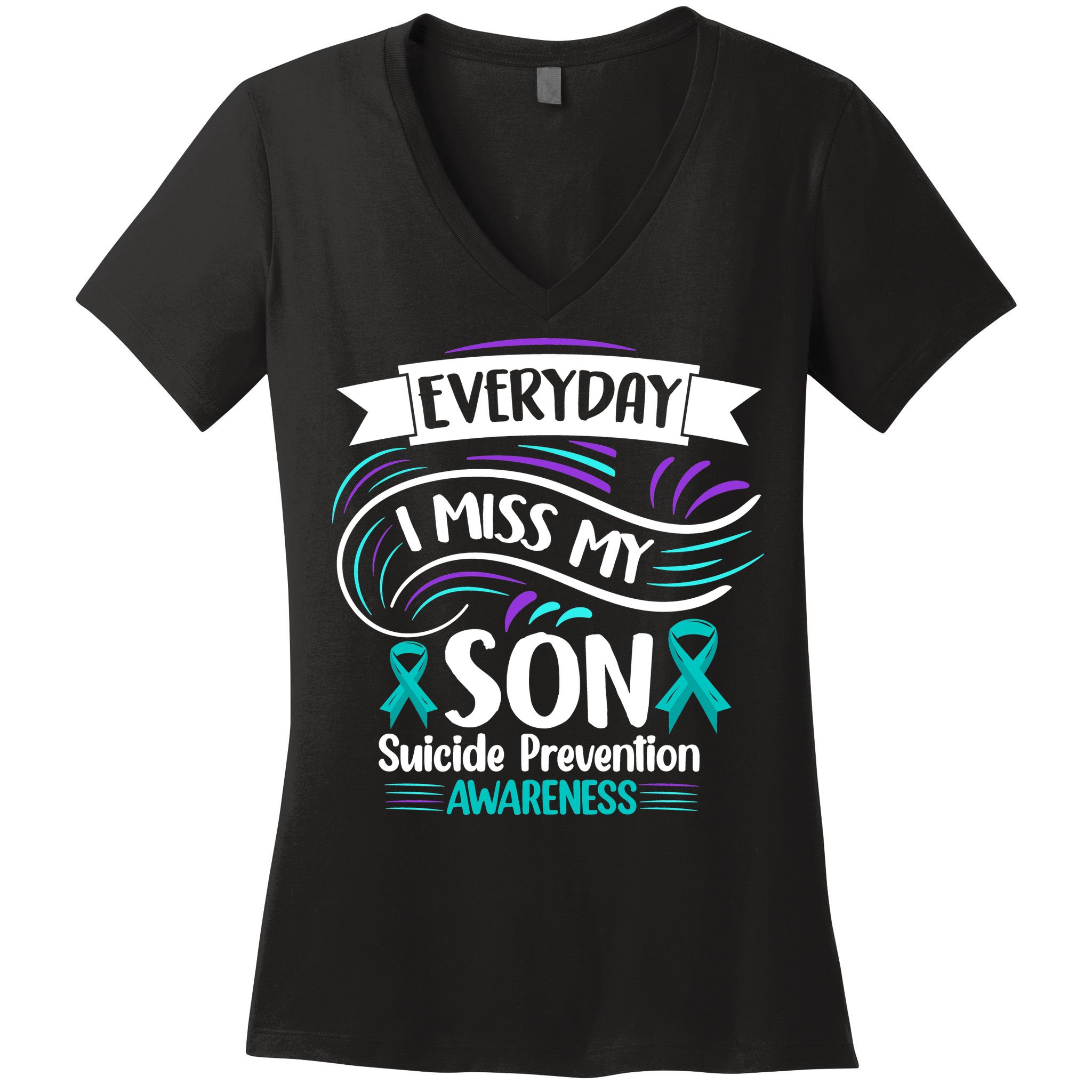 Everyday I Miss My Son Suicide Prevention Women's V-Neck T-Shirt