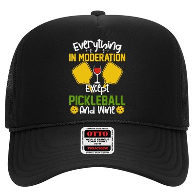 Everything In Moderation Except Pickleball And Wine Trucker Hat