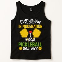 Everything In Moderation Except Pickleball And Wine Tank Top