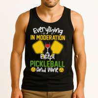 Everything In Moderation Except Pickleball And Wine Tank Top